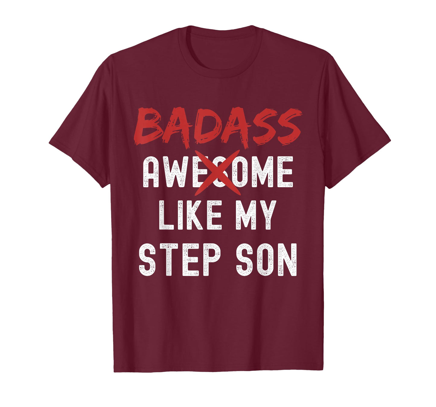 Badass Awesome Like My Step Son Funny Fathers Day Family T-Shirt