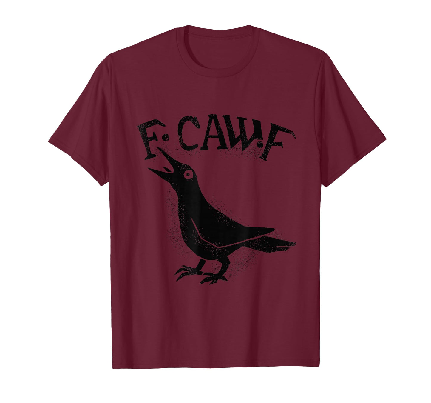 Crow Raven F CAW F T-Shirt