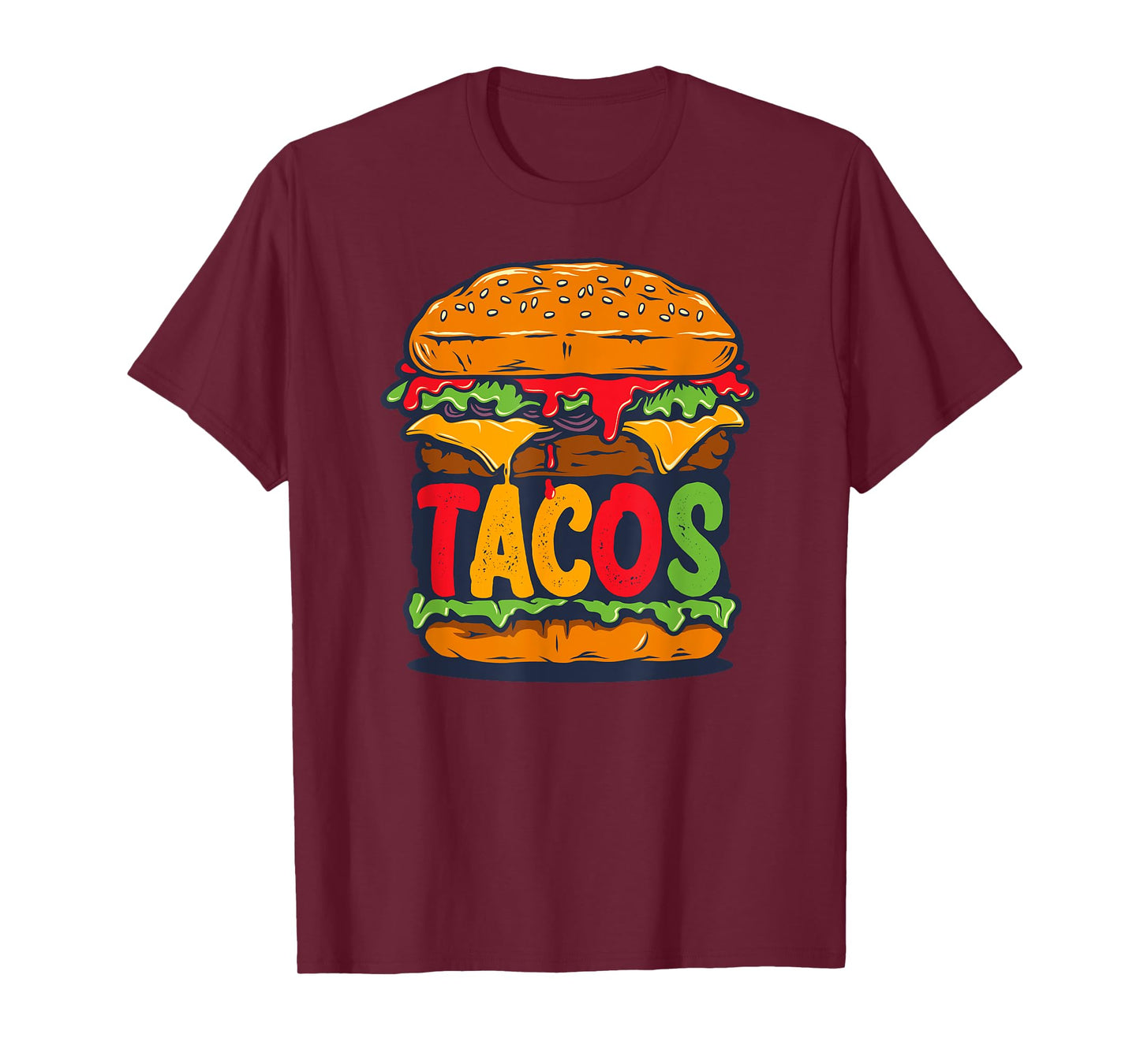 Tacurger - Burger Mexican Tortilla Tacos Tuesday Fiesta Tee T-Shirt