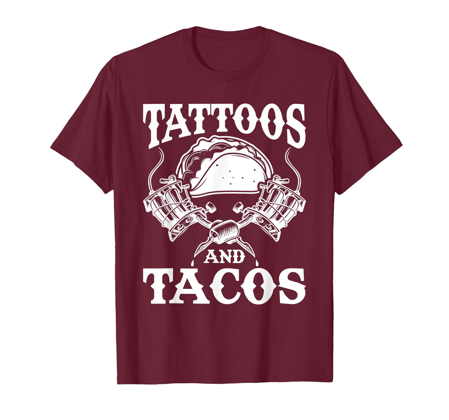 Tattoos And Tacos Tattoo T-Shirt