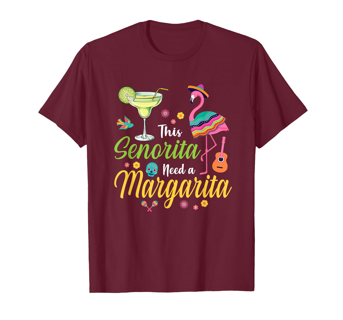 This Senorita Needs A Margarita Cinco de Mayo Funny Women T-Shirt
