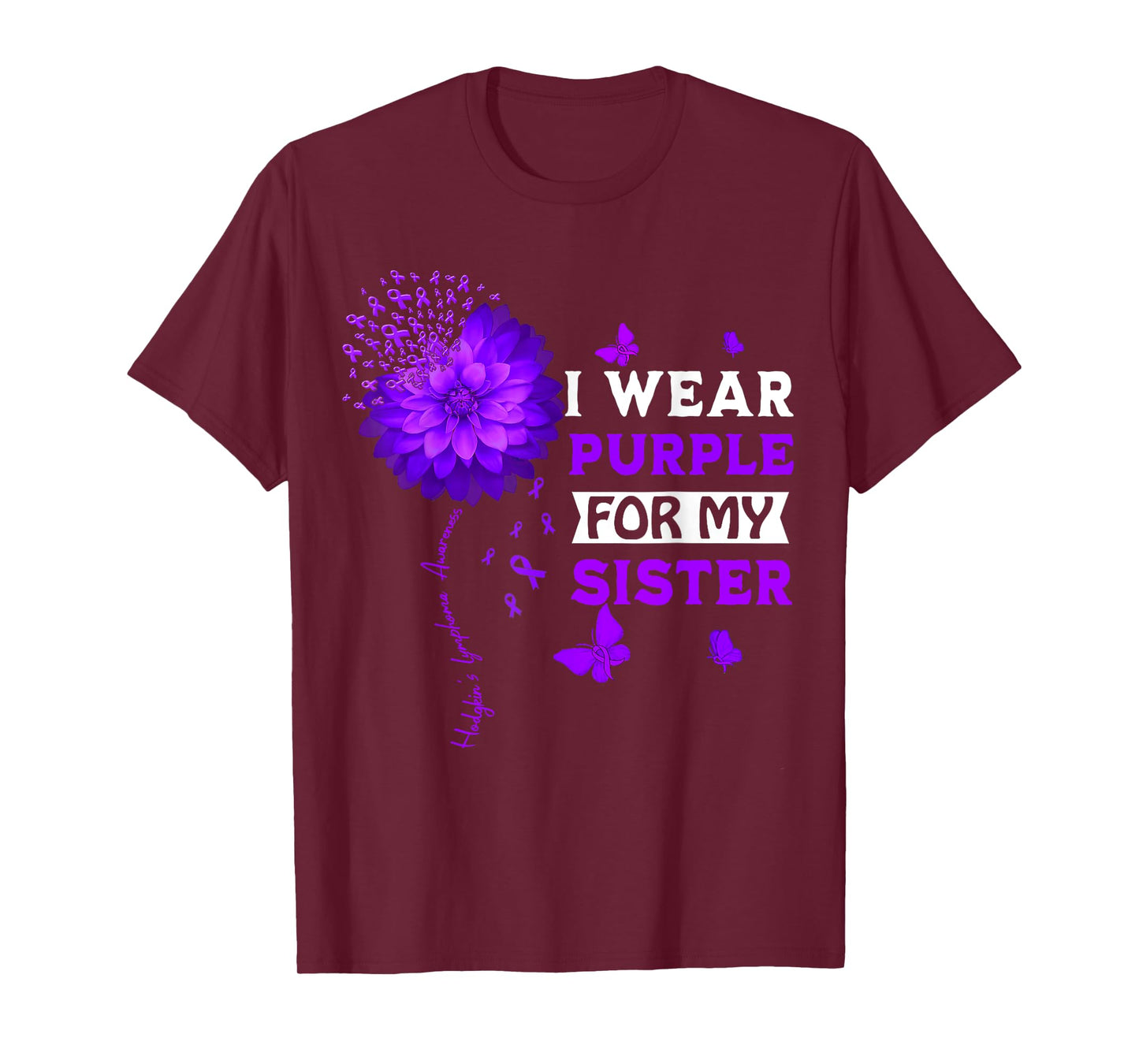 Hodgkin's Lymphoma Cancer Awareness Sunflower For My Sister T-Shirt