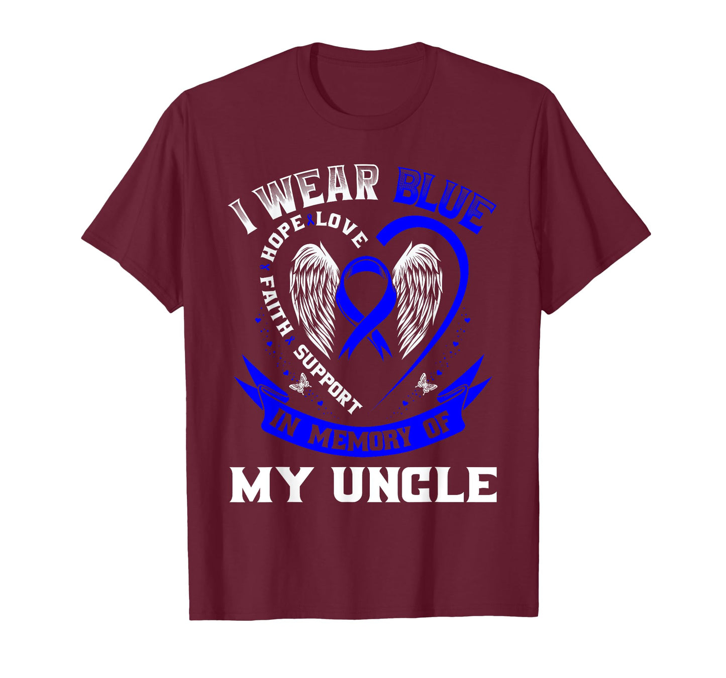 I Wear Blue In Memory Of My Uncle Colon Cancer Awareness T-Shirt