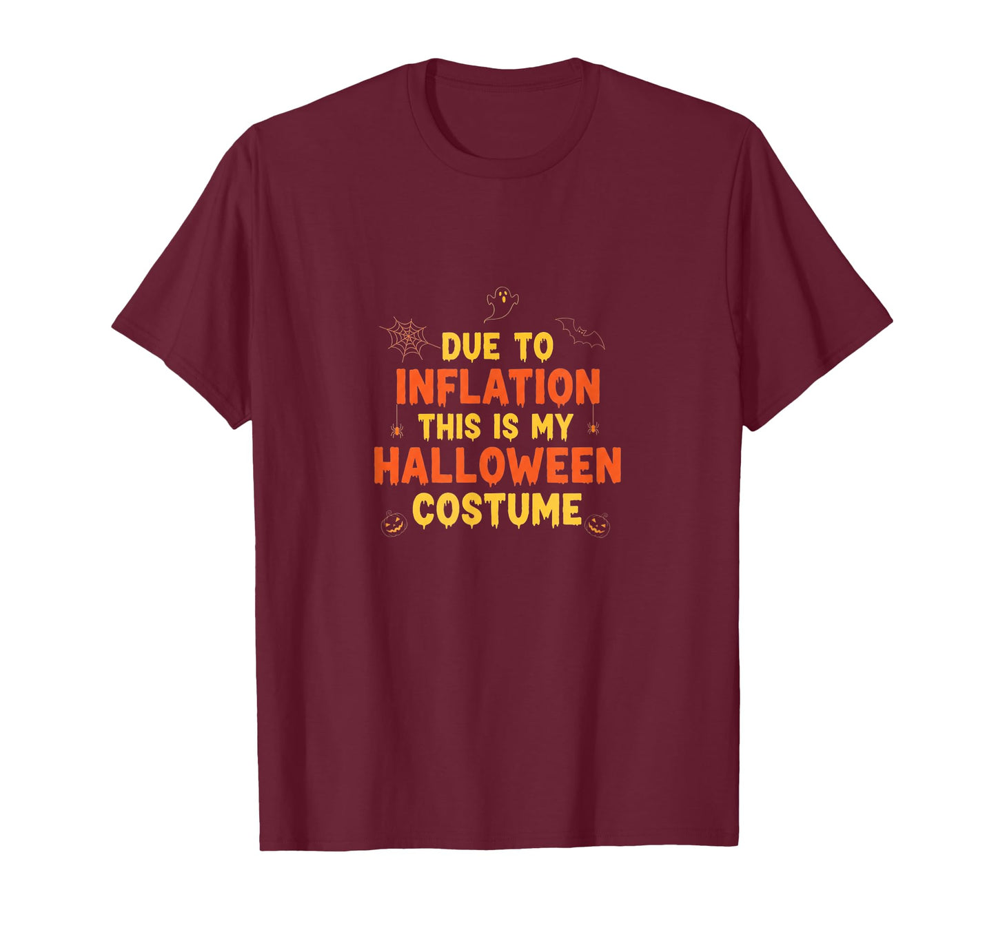 Funny Due to Inflation This is My Halloween Costume T-Shirt