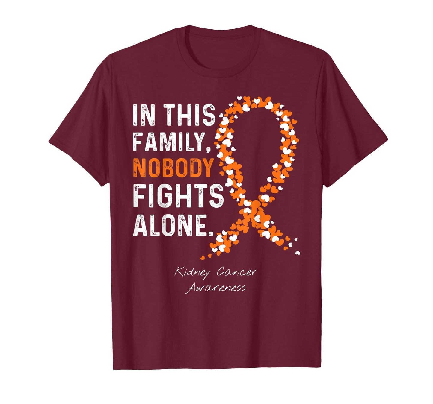 Kidney Cancer Awareness in This Family Nobody Fights Alone T-Shirt
