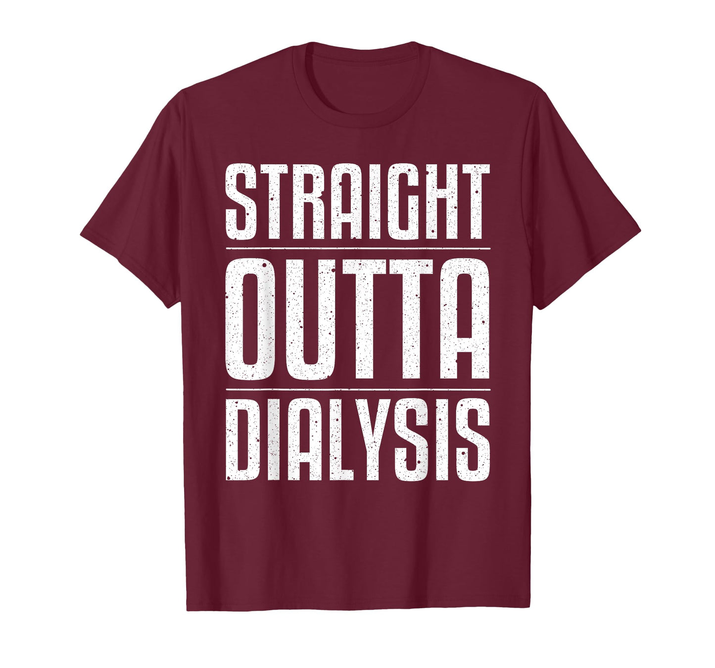 Funny Dialysis For Men Women Kidney Disease Patient Recovery T-Shirt