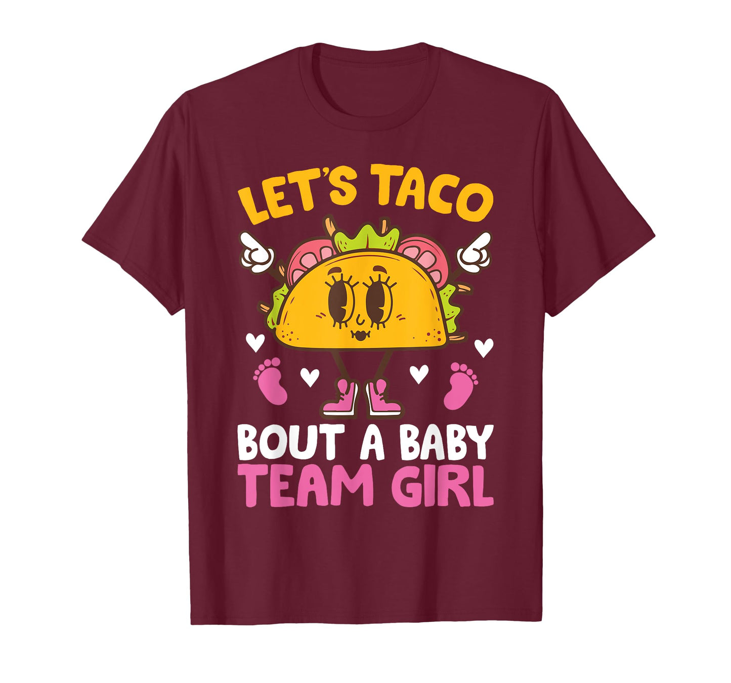 Let's Taco Bout a Baby Team Girl taco gender reveal Matching T-Shirt