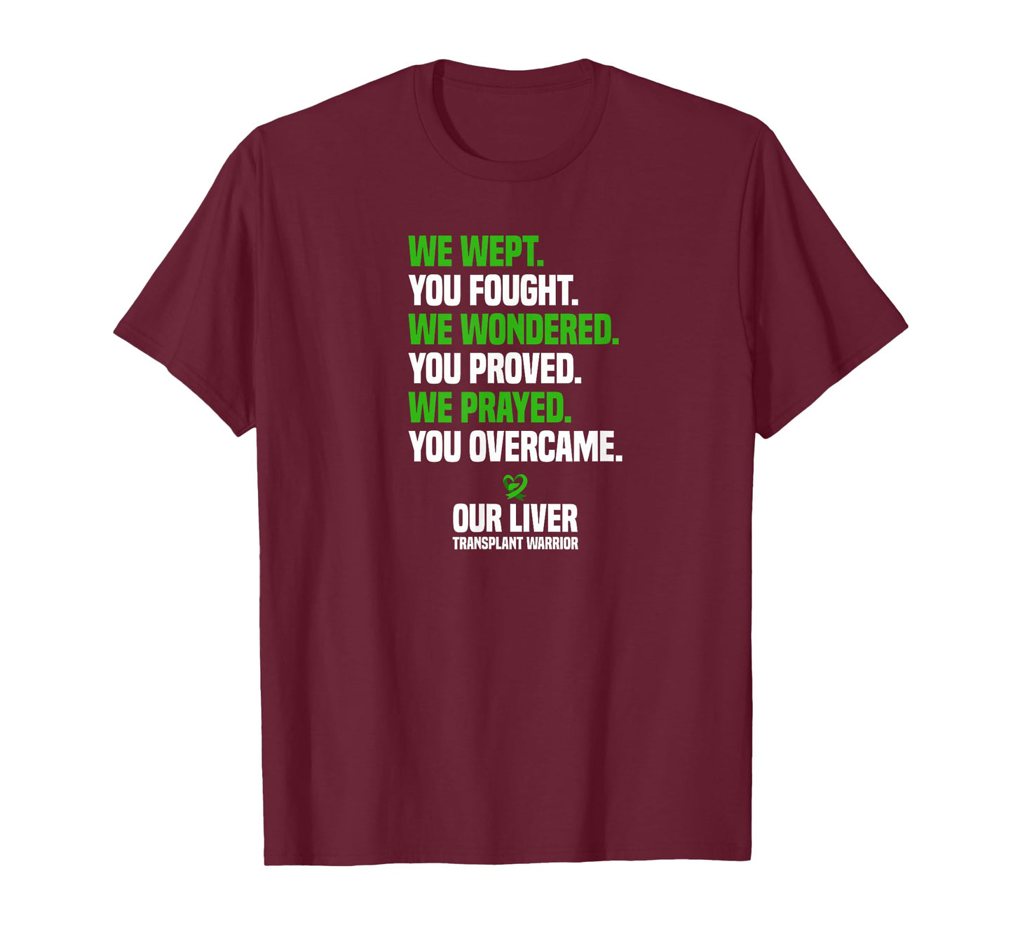 Liver Transplant Survivor Organ Donation Liver Transplant T-Shirt