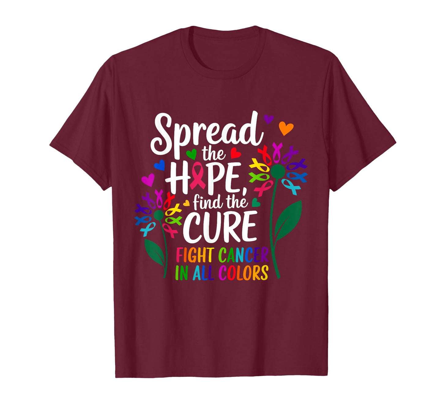 Fight cancer in all and every color ribbons flower heart T-Shirt