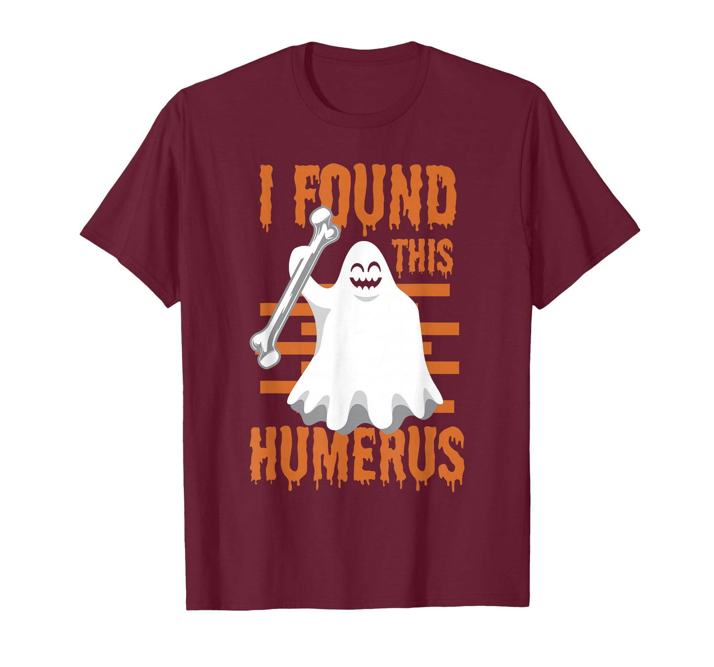 I Found This Humerus Funny Ghost Halloween T-Shirt