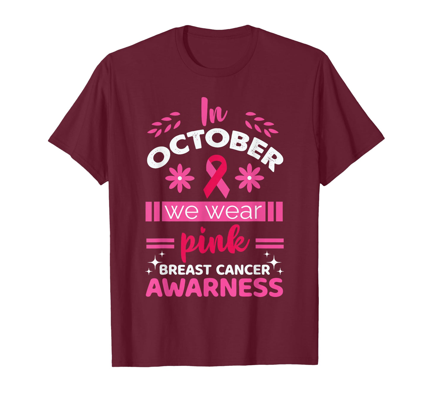 in October We Wear Pink Breast Cancer Awareness T-Shirt