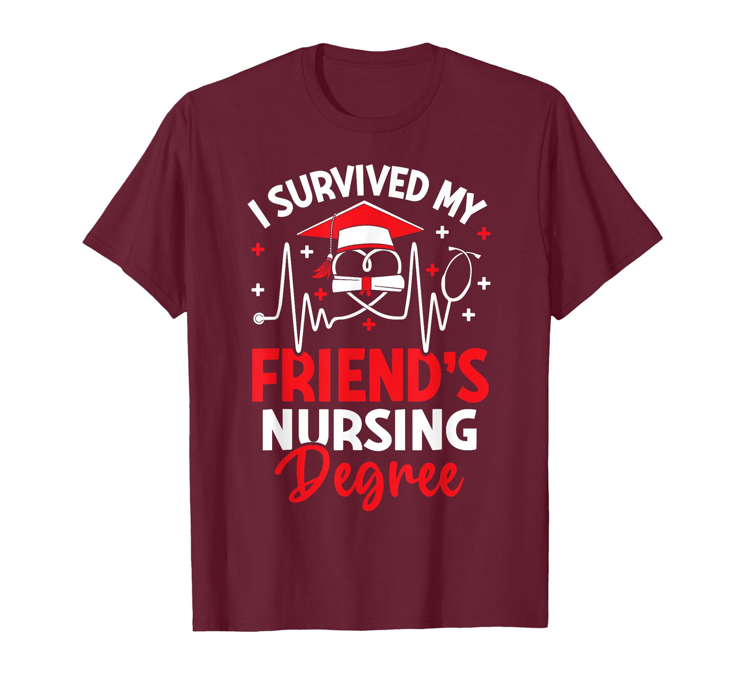 i survived my friend's nursing degree graduation gifts T-Shirt