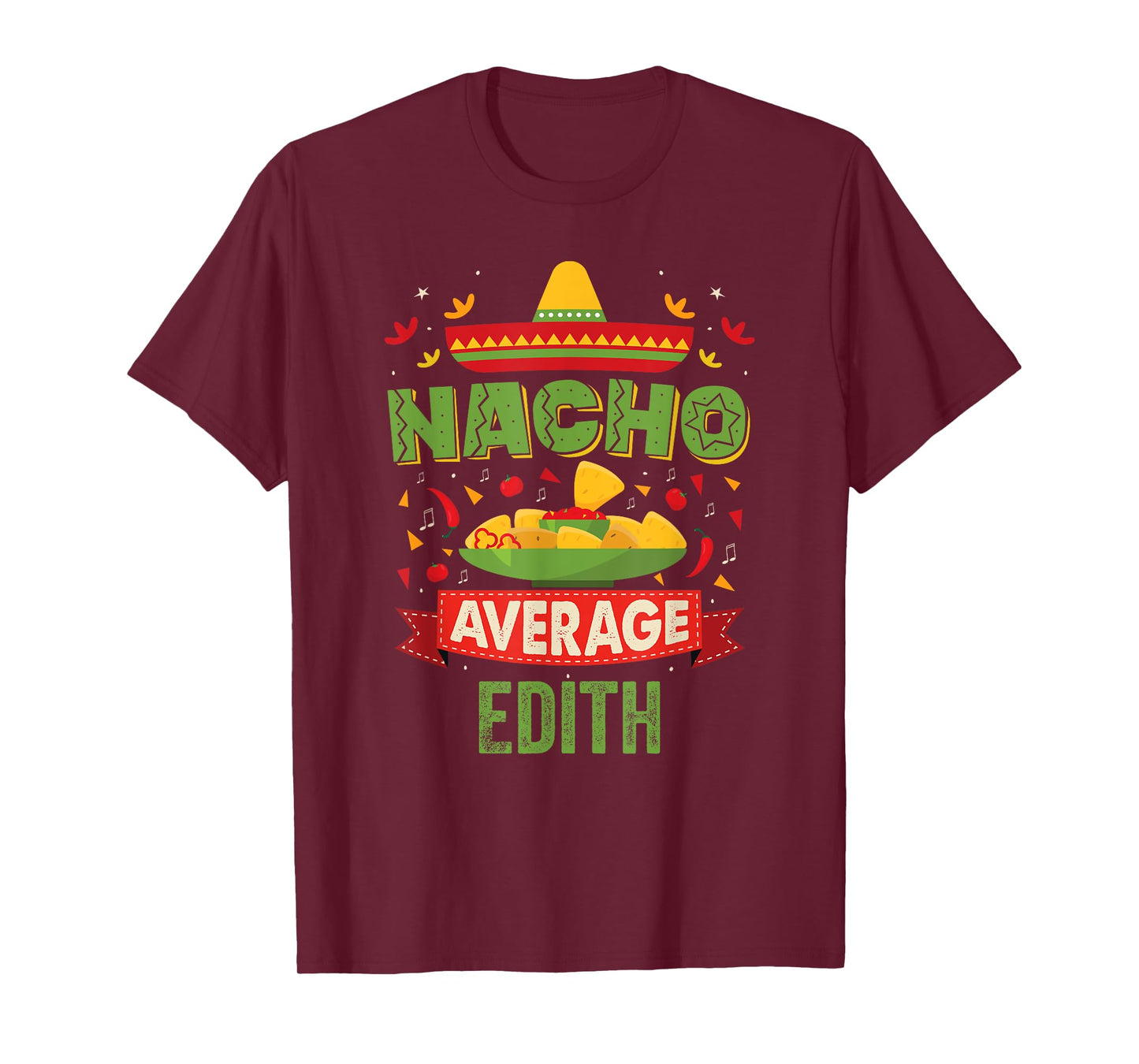 Nacho Average Edith Funny Personalized Name Birthday Gift T-Shirt