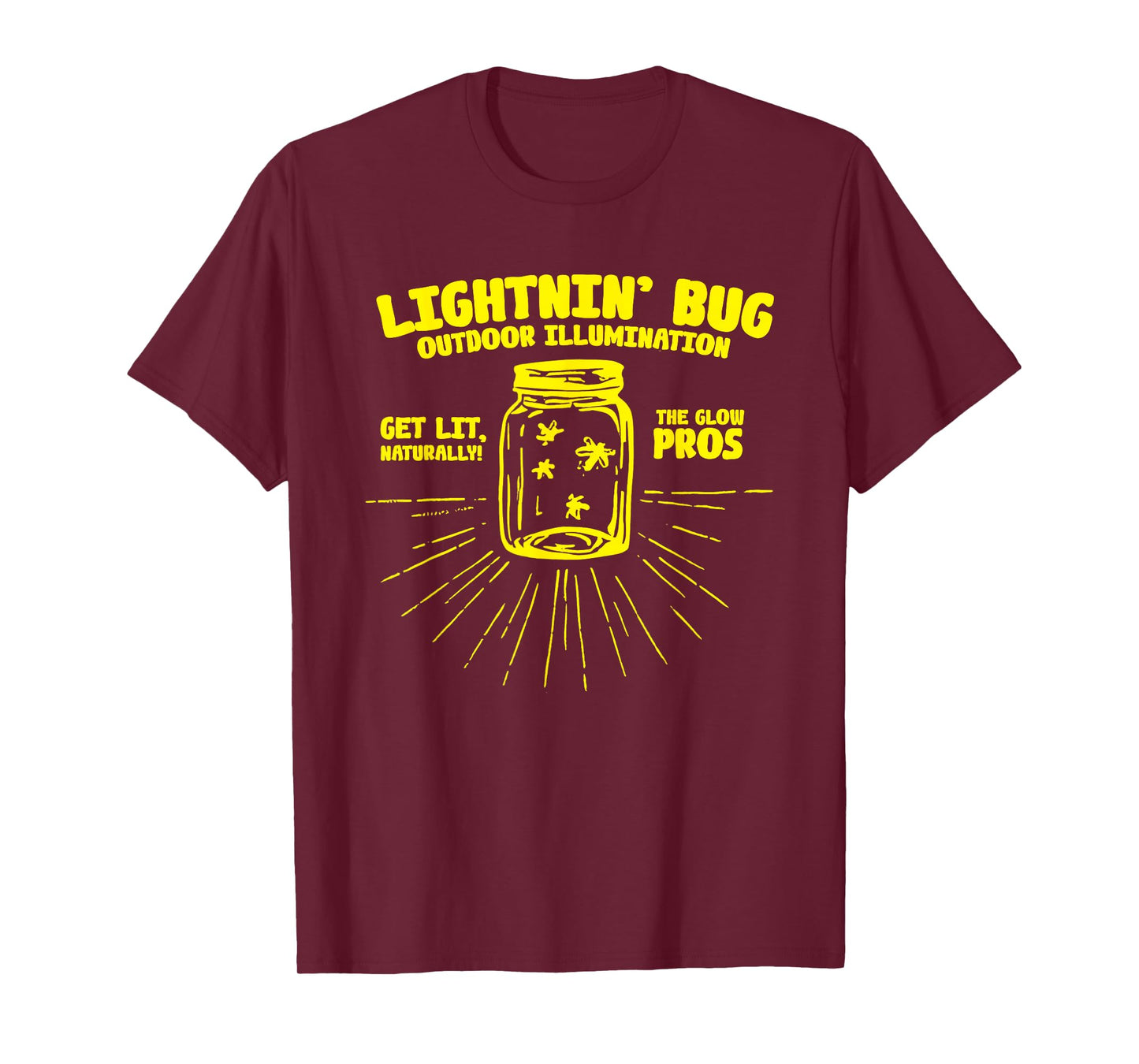 Lightnin' Bug Outdoor Illumination Get Lit Naturally The T-Shirt