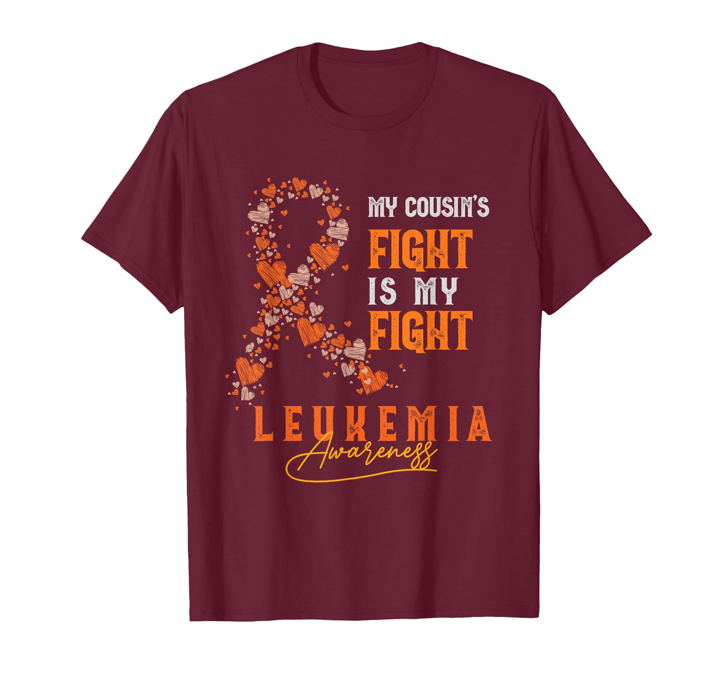 My Cousin's Fight Is My Fight Leukemia Survivor Support Team T-Shirt