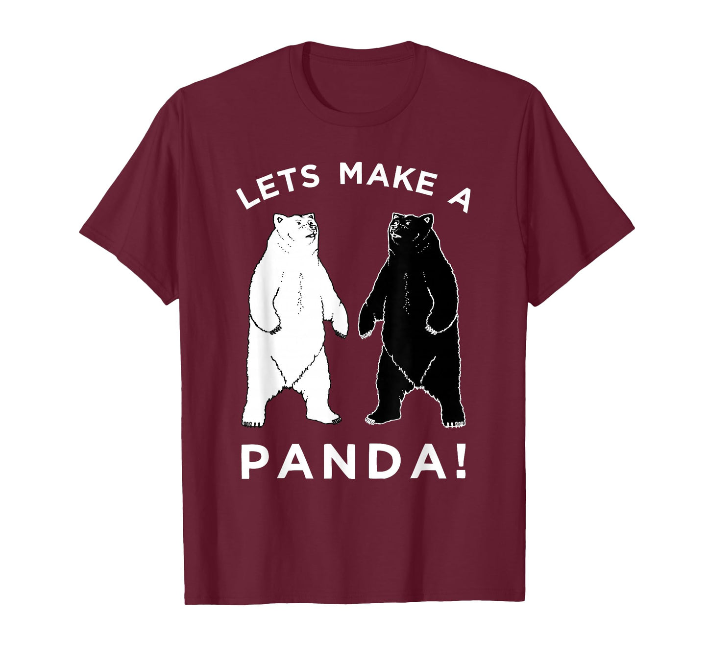 Lets Make A Panda T-Shirt, Funny Bear Graphic Tee T-Shirt