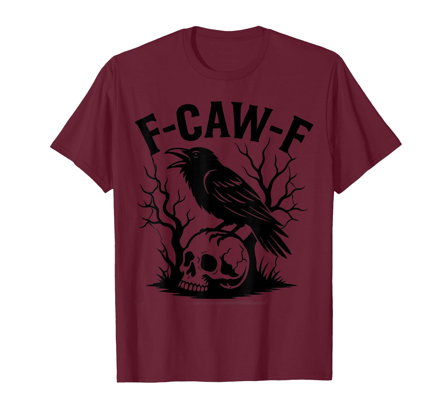 F-Caw-F FcawF Funny Gothic Dark Bird Humor T-Shirt