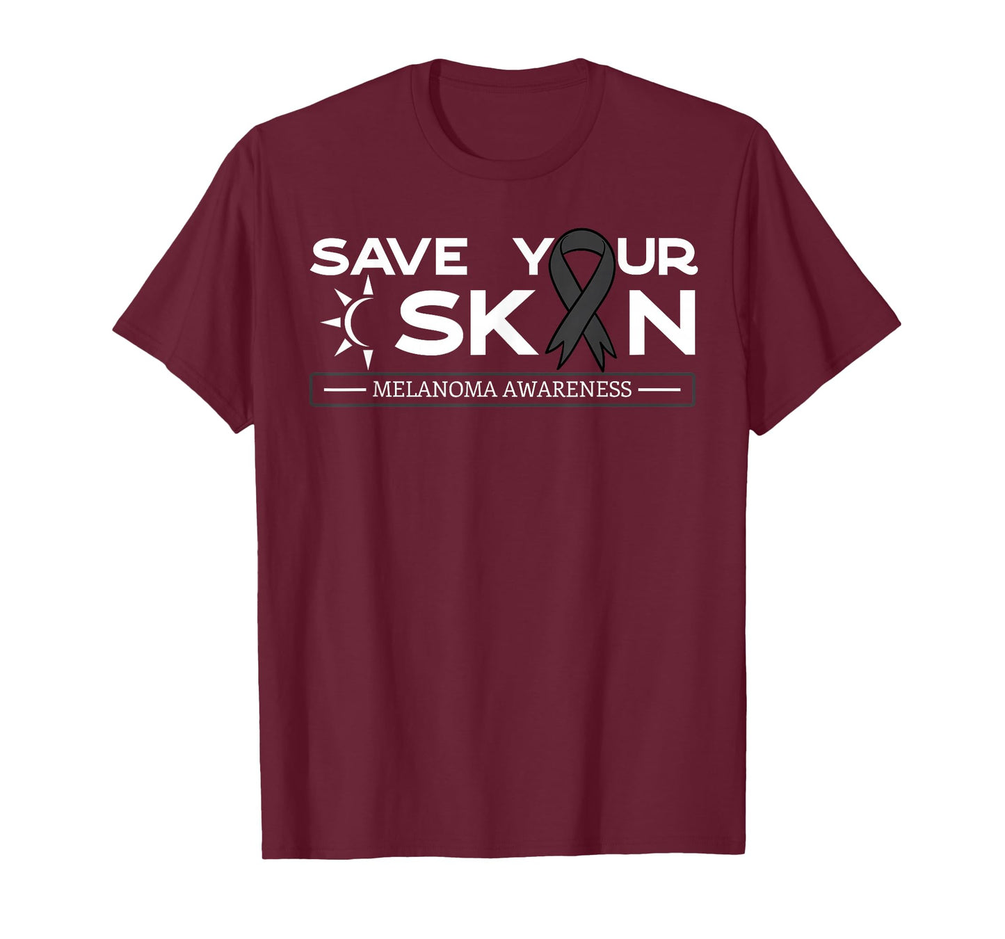 Save Your Skin Melanoma Awareness Melanoma Awareness T-Shirt