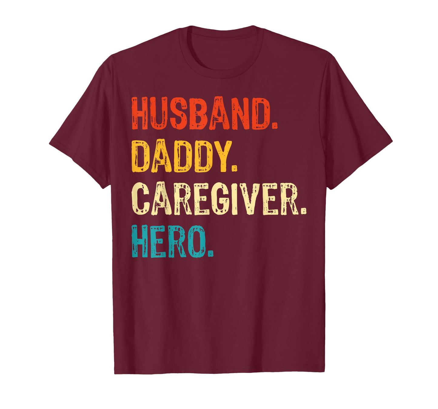 Husband Daddy Caregiver Hero - Vintage Style Mens Caregiver T-Shirt