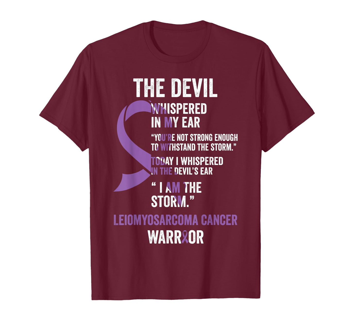 The Devil- Leiomyosarcoma Cancer Awareness Support Ribbon T-Shirt