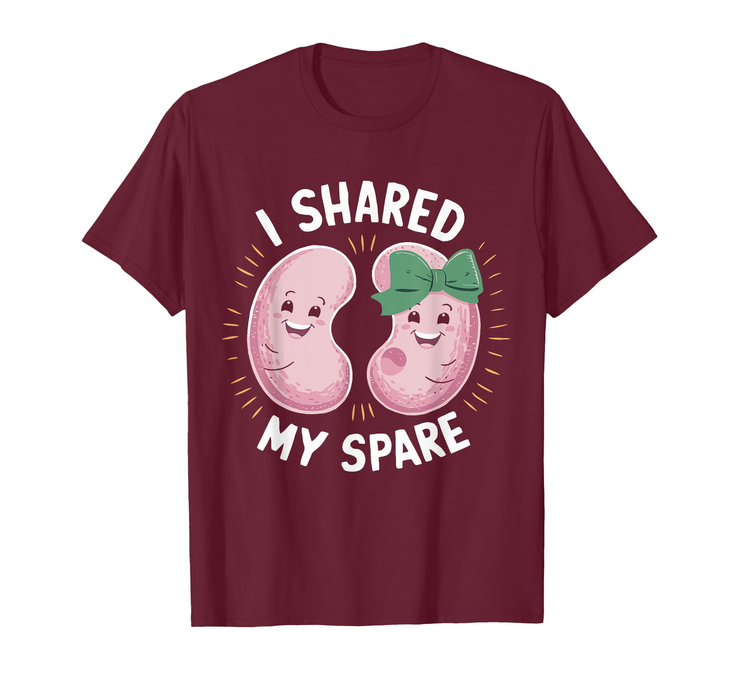 I Shared My Spare Kidney Donor Organ Donation Awareness T-Shirt