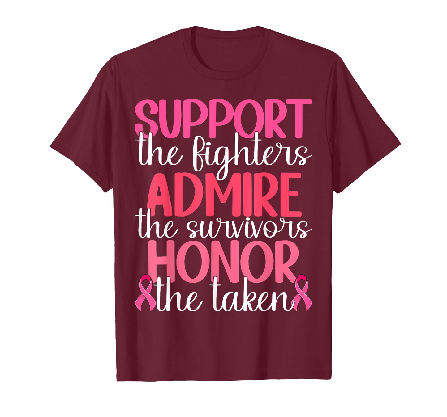 Support The Fighters Admire The Survivors Honor The Taken T-Shirt
