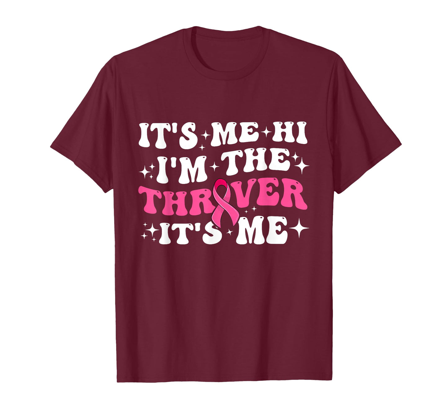 It's Me Hi I'm The Breast Cancer Thriver Pink Breast Cancer T-Shirt