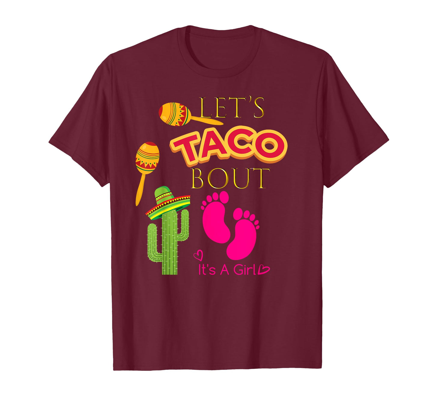 Lets Taco Bout Shirt Mexican Fiesta Baby Girl Shower Party T-Shirt