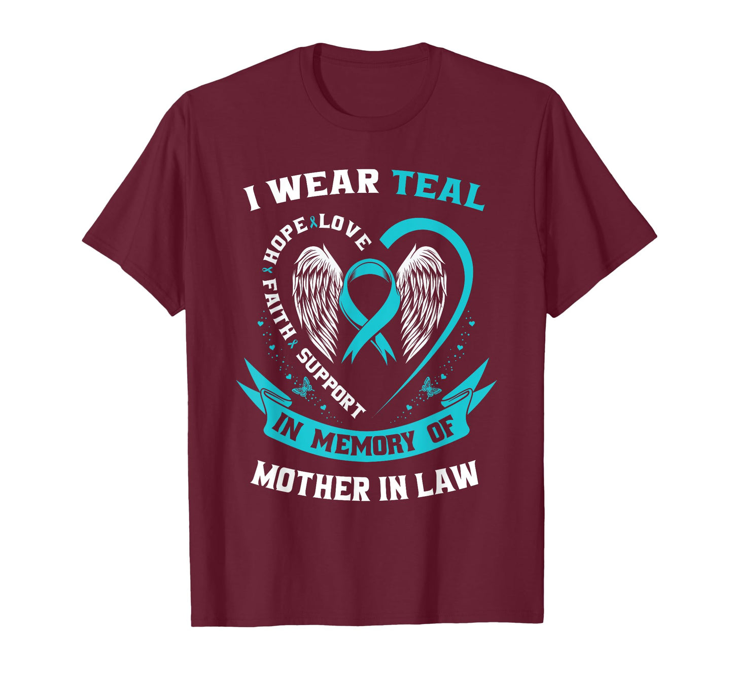 I Wear Teal For My Mother In Law Ovarian Cancer Awareness T-Shirt