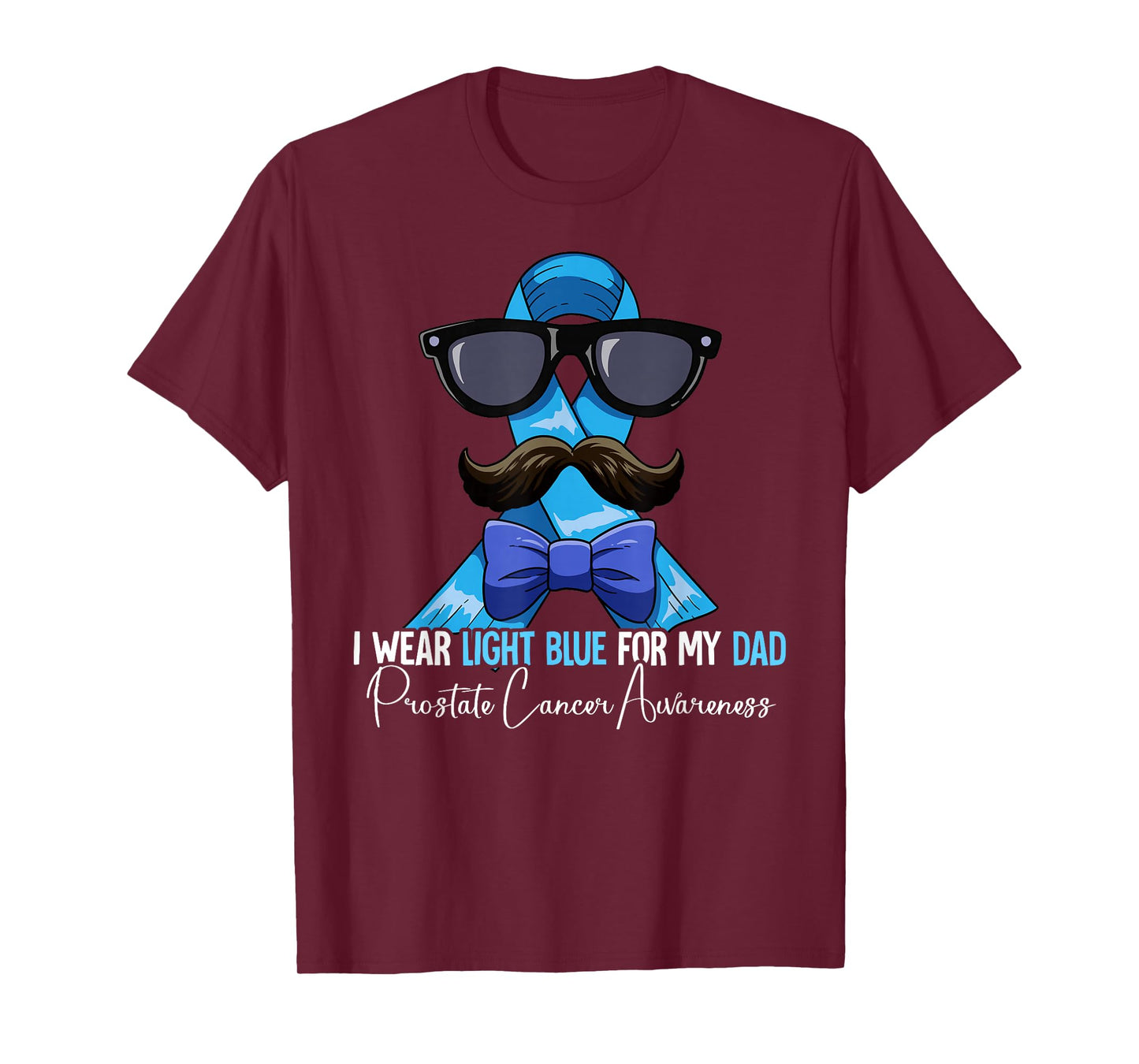 I Wear Light Blue For My Dad Prostate Cancer Awareness T-Shirt