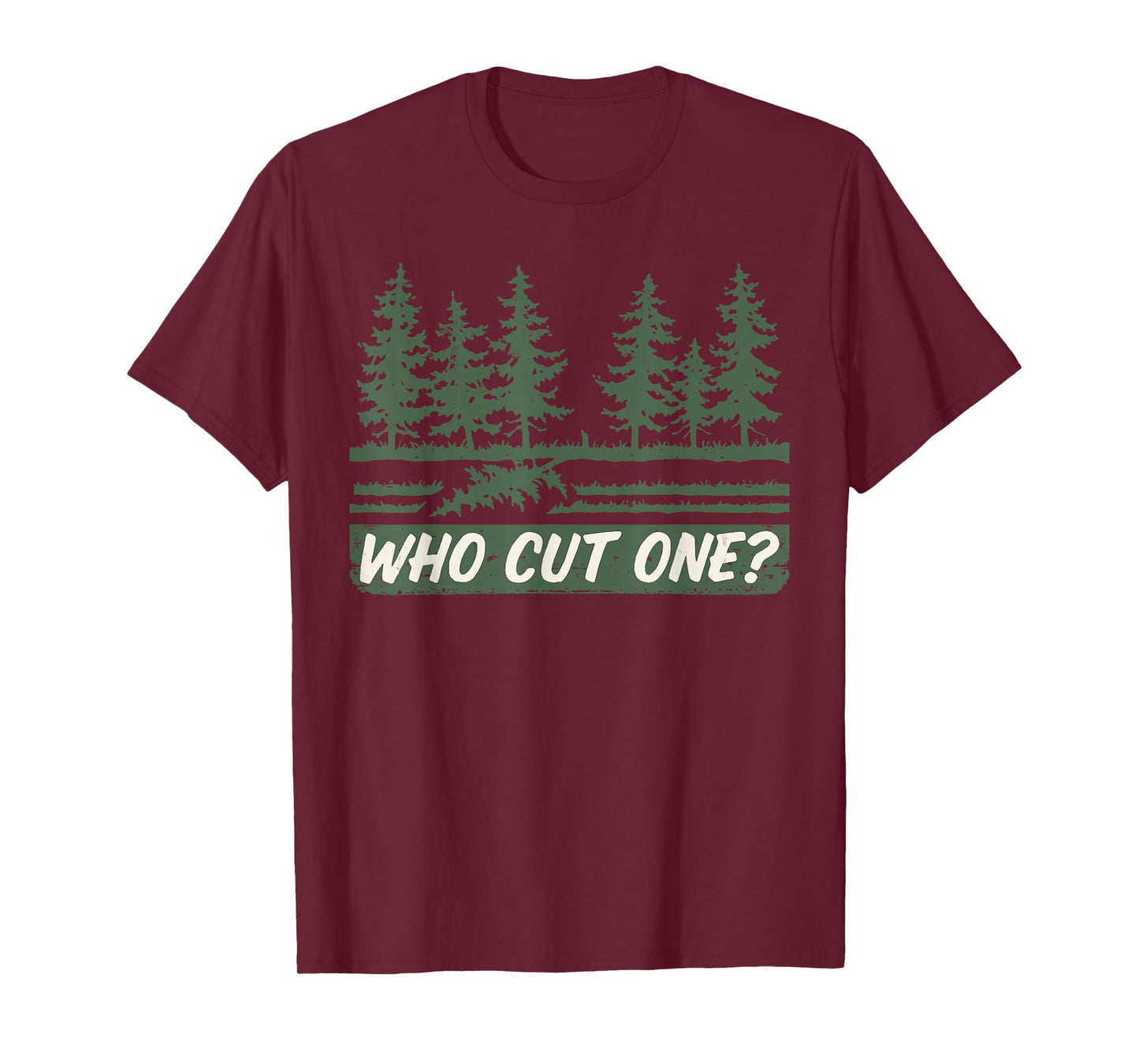 "Who cut one?" Fart Joke Tree Cutting And Farting Parody T-Shirt