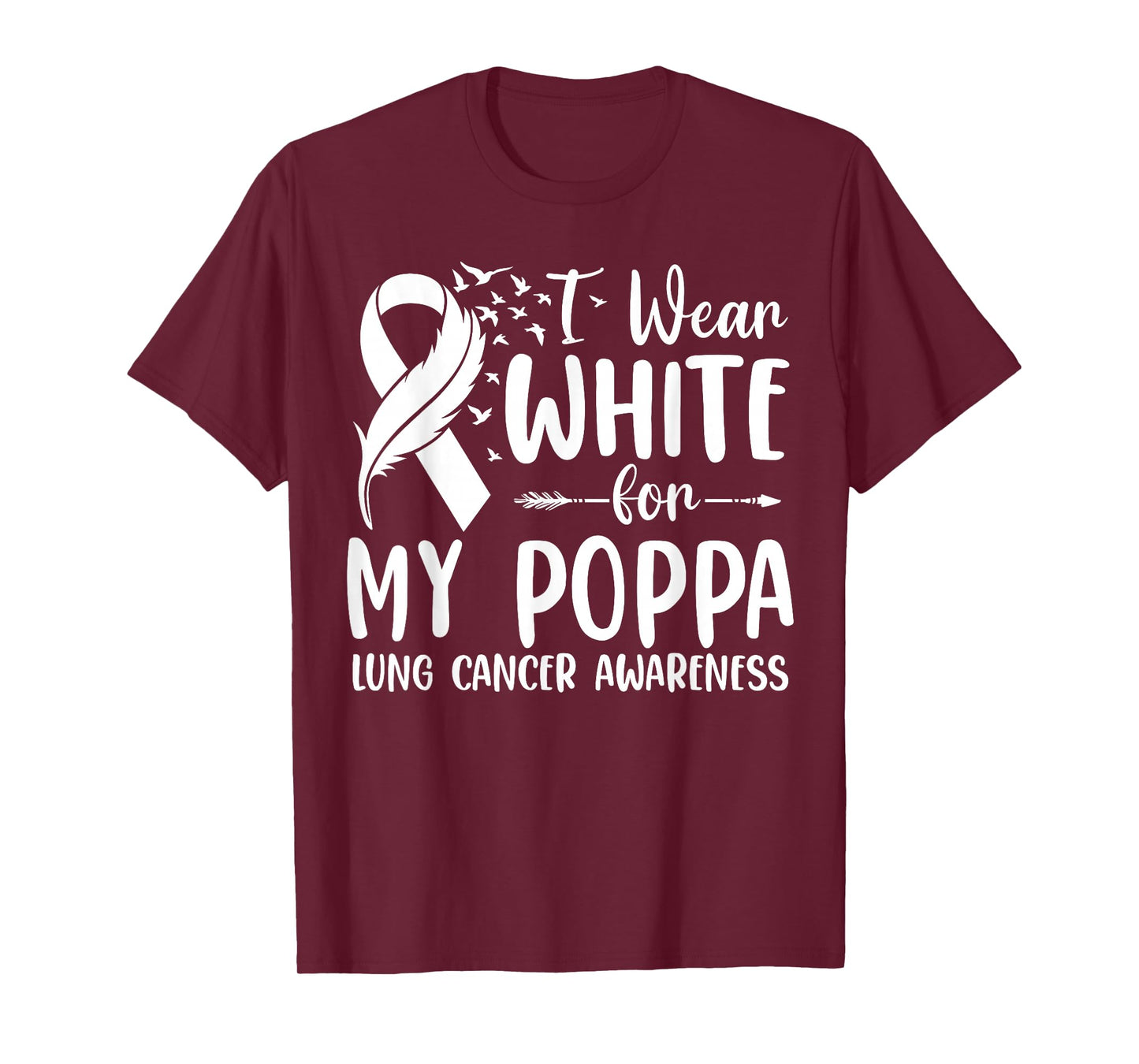 I Wear White for My Poppa Lung Cancer Awareness T-Shirt