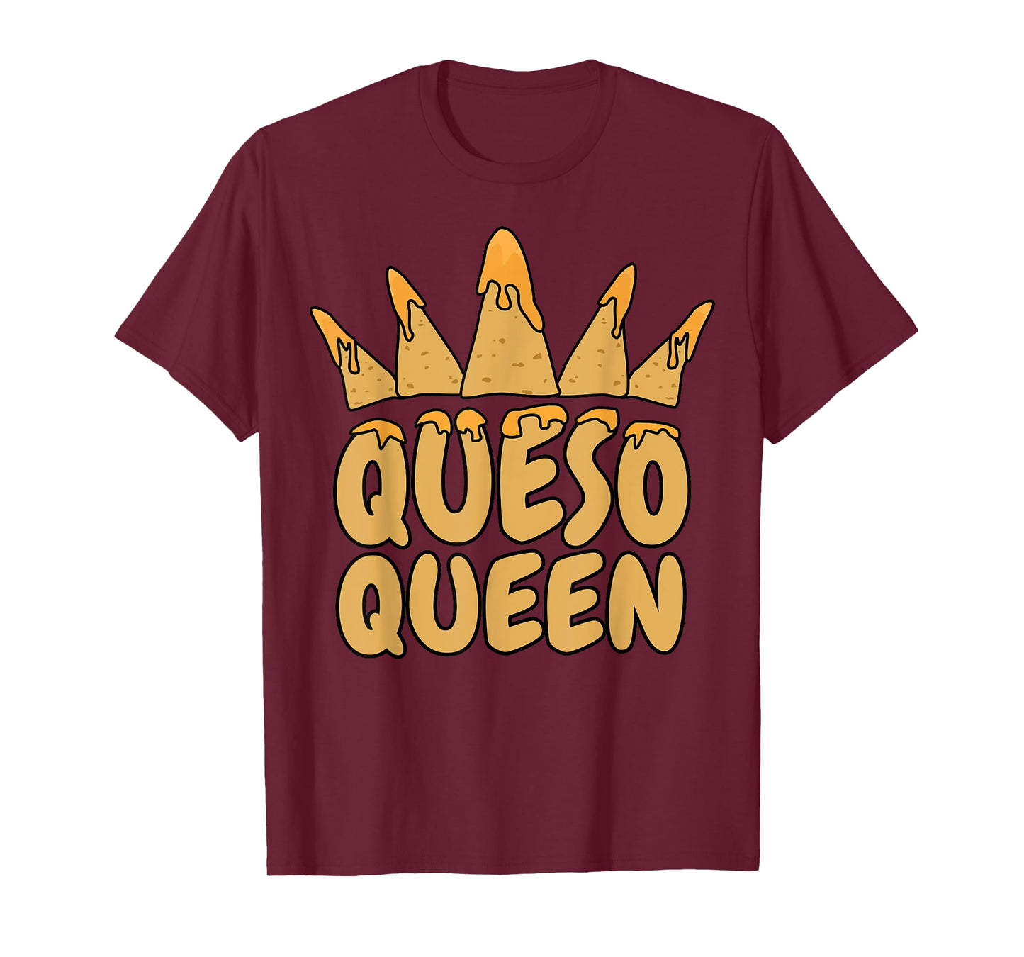 Funny Queso Queen Gift For Cheese Lovers Women Mother's Day T-Shirt