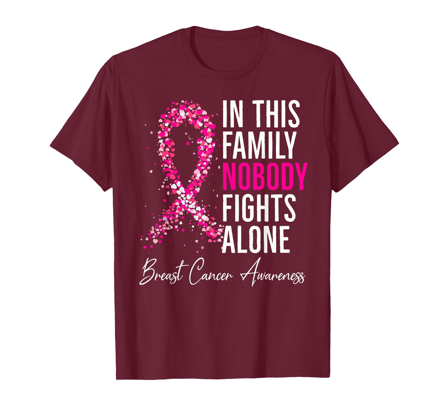Breast Cancer Awareness in This Family Nobody Fights Alone T-Shirt