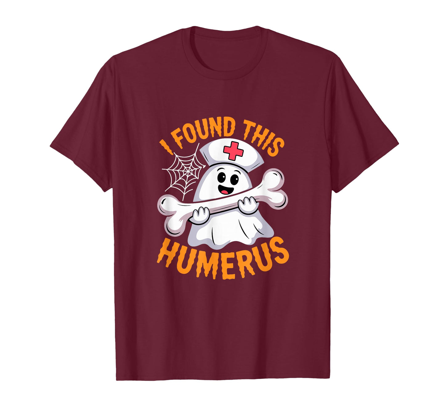 I Found This Humerus Halloween Ghost Cosplay Nurse Doctor T-Shirt