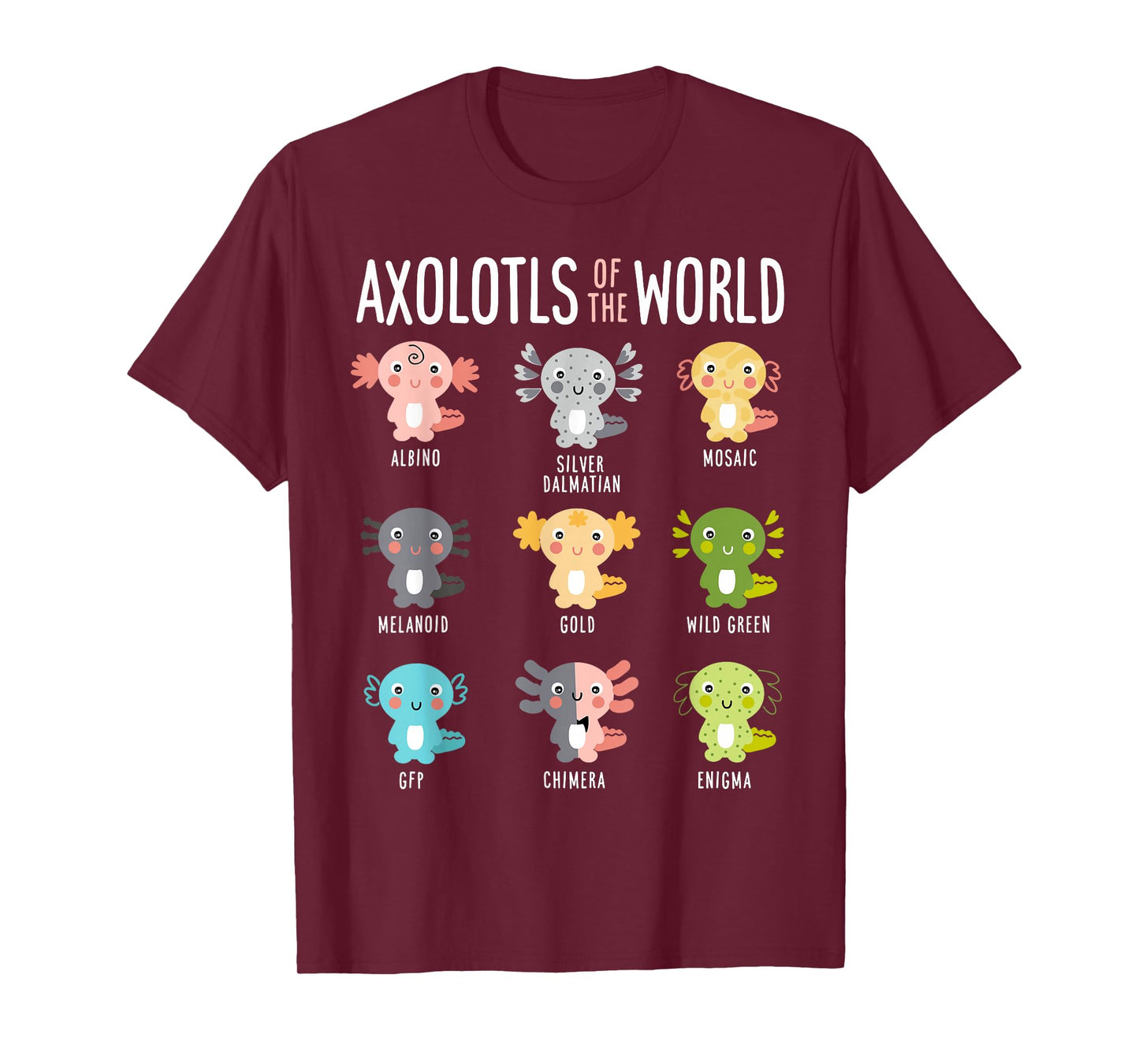 Axolotls Of The World Axolotl Amphibian Animal Lovers Kawaii T-Shirt
