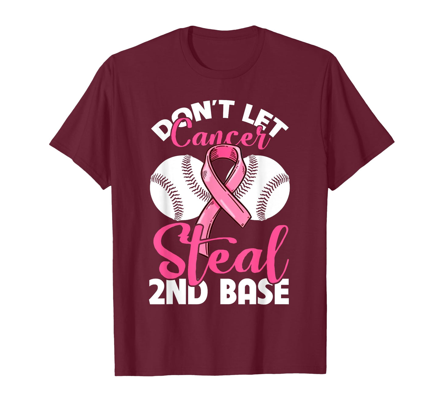 Don't Let Cancer Steal 2nd Base T-Shirt