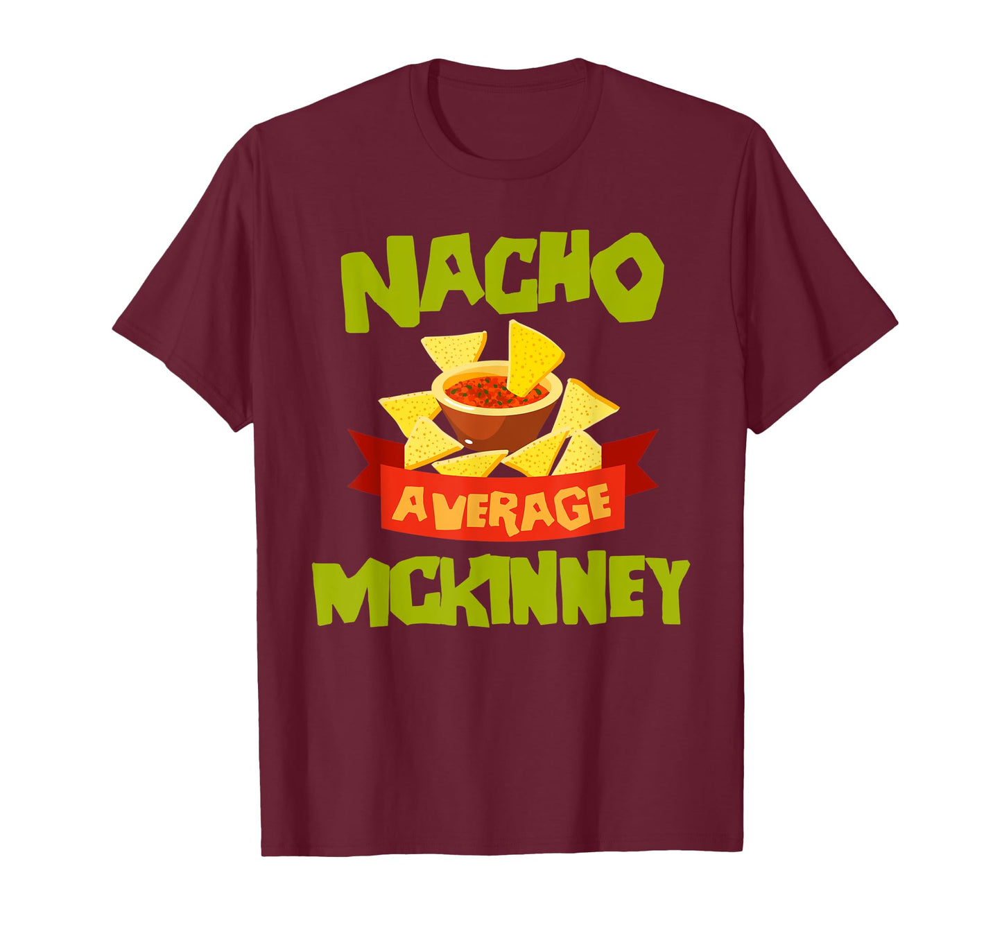 NACHO AVERAGE MCKINNEY Funny Birthday Personalized Surname T-Shirt