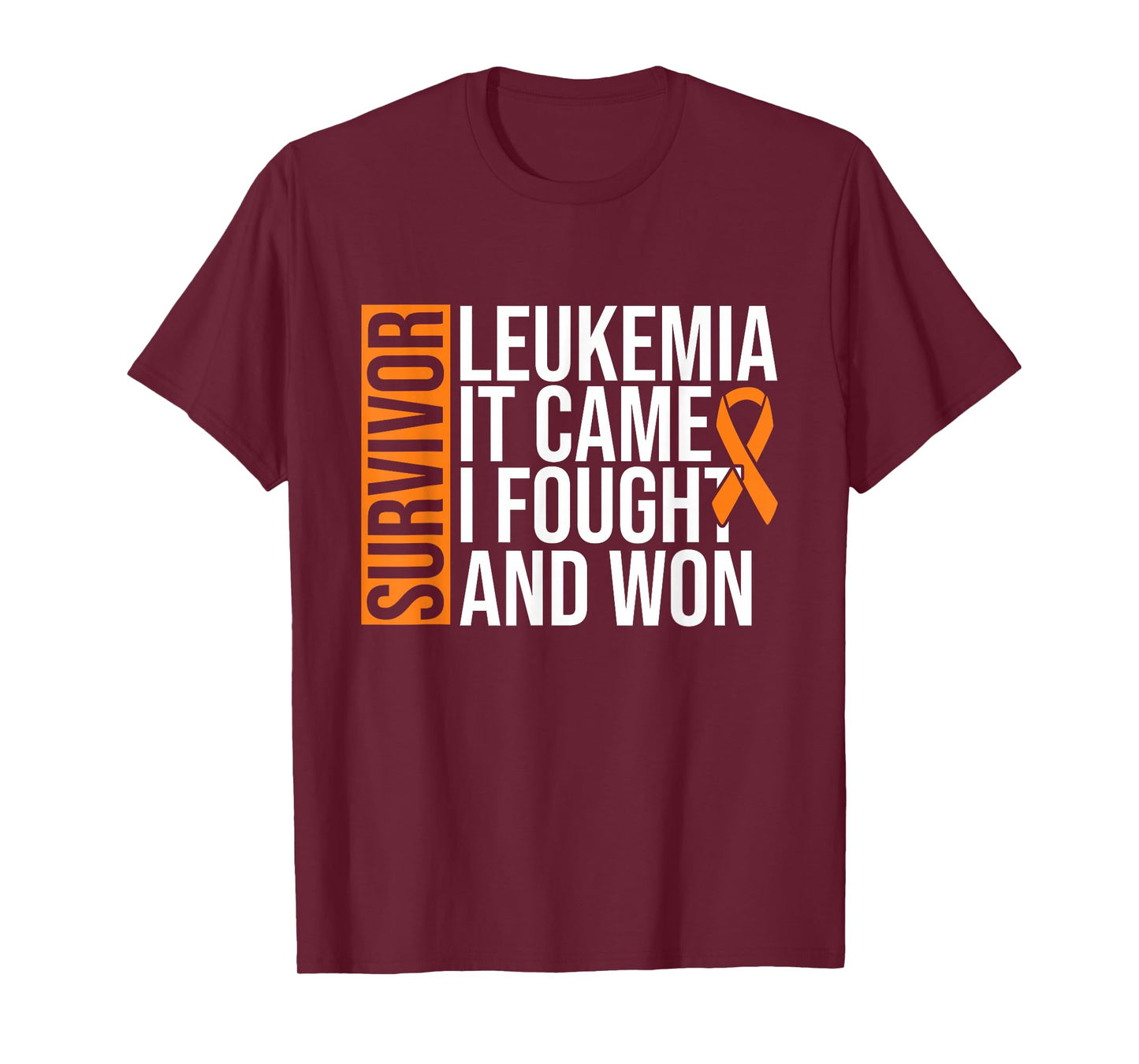 Survivor Leukemia Came Fought Won Leukemia Awareness Cancer T-Shirt