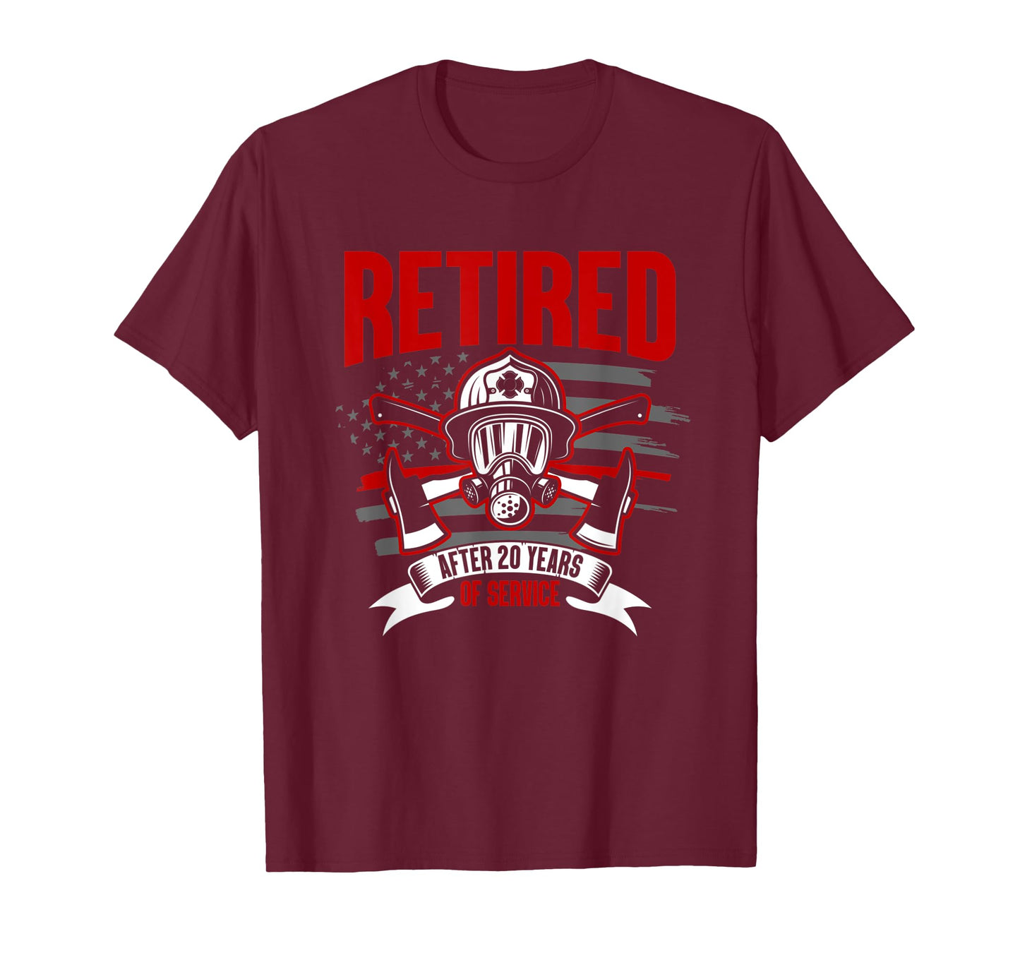 Retired Quote Firefighter 20 Years Of Service Retirement T-Shirt