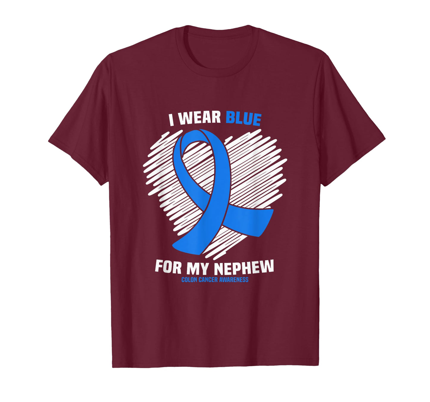 I Wear Blue For My Nephew Colon Cancer Awareness T-Shirt