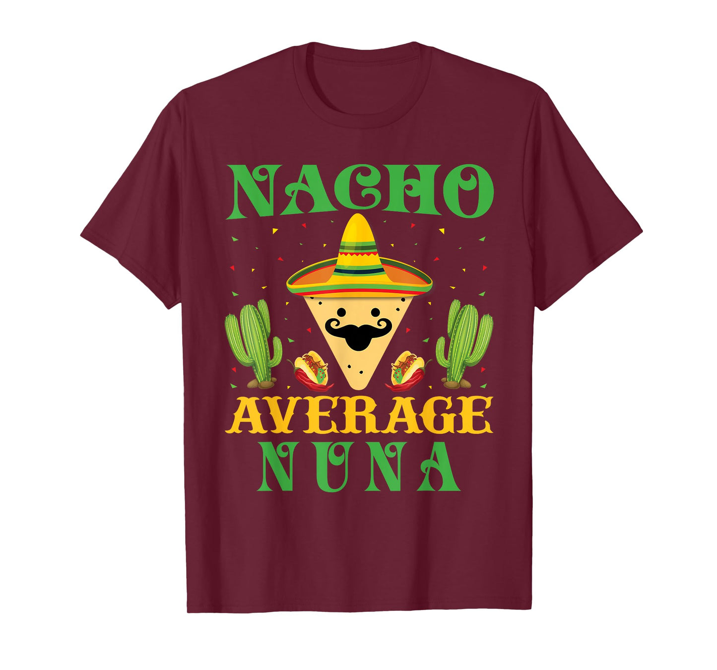 Nacho Average Nuna Mexican Cinco de Mayo T-Shirt