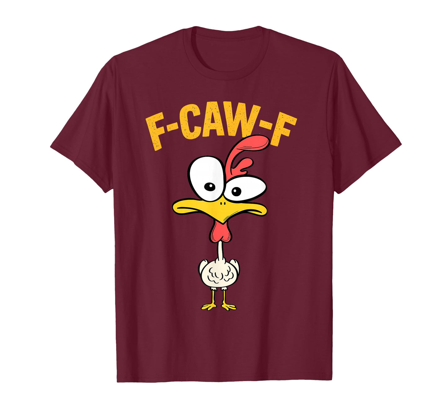 Funny F-Caw-F Chicken Rooster Meme Adult Humor T-Shirt