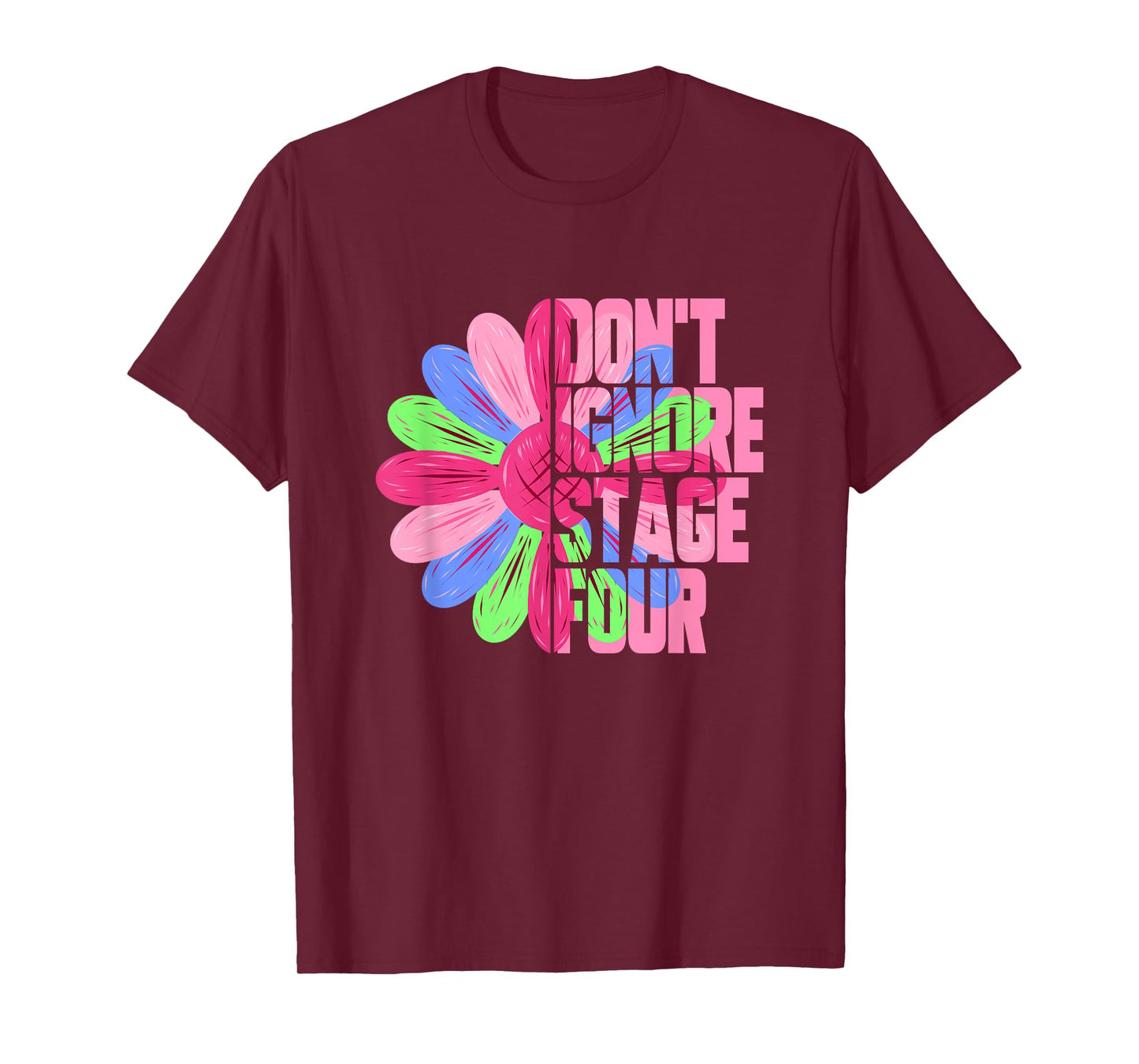 Metastatic Breast Cancer Sunflower Don't Ignore Stage Four T-Shirt
