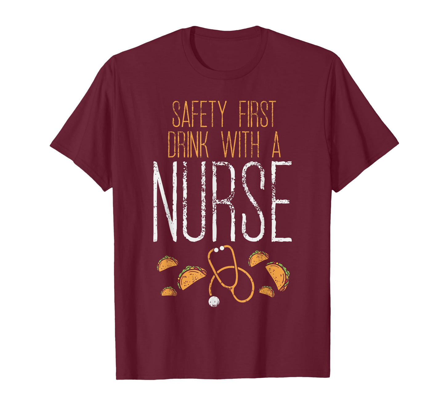 Safety First Drink With A Nurse Shirt Cinco De Mayo Mexican T-Shirt