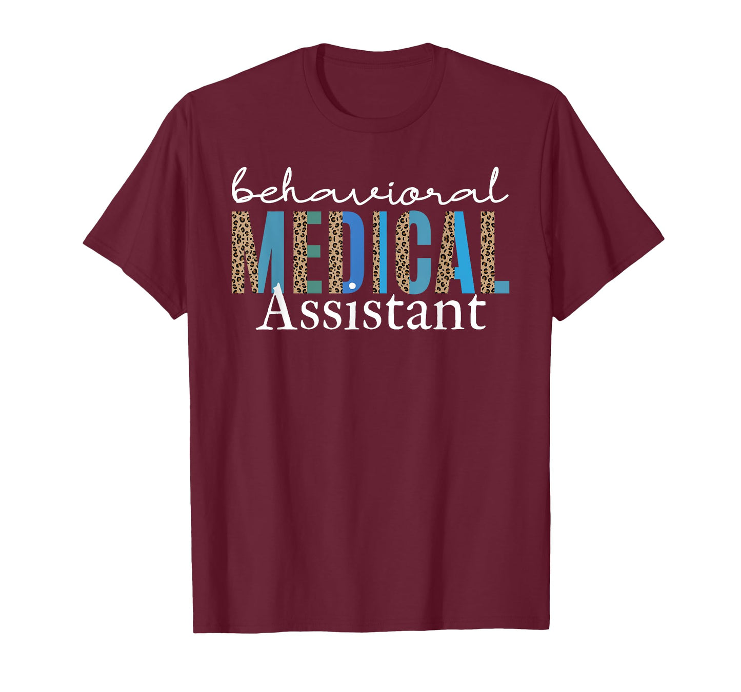 Behavioral Medical Assistant Health Technician Psychiatric T-Shirt