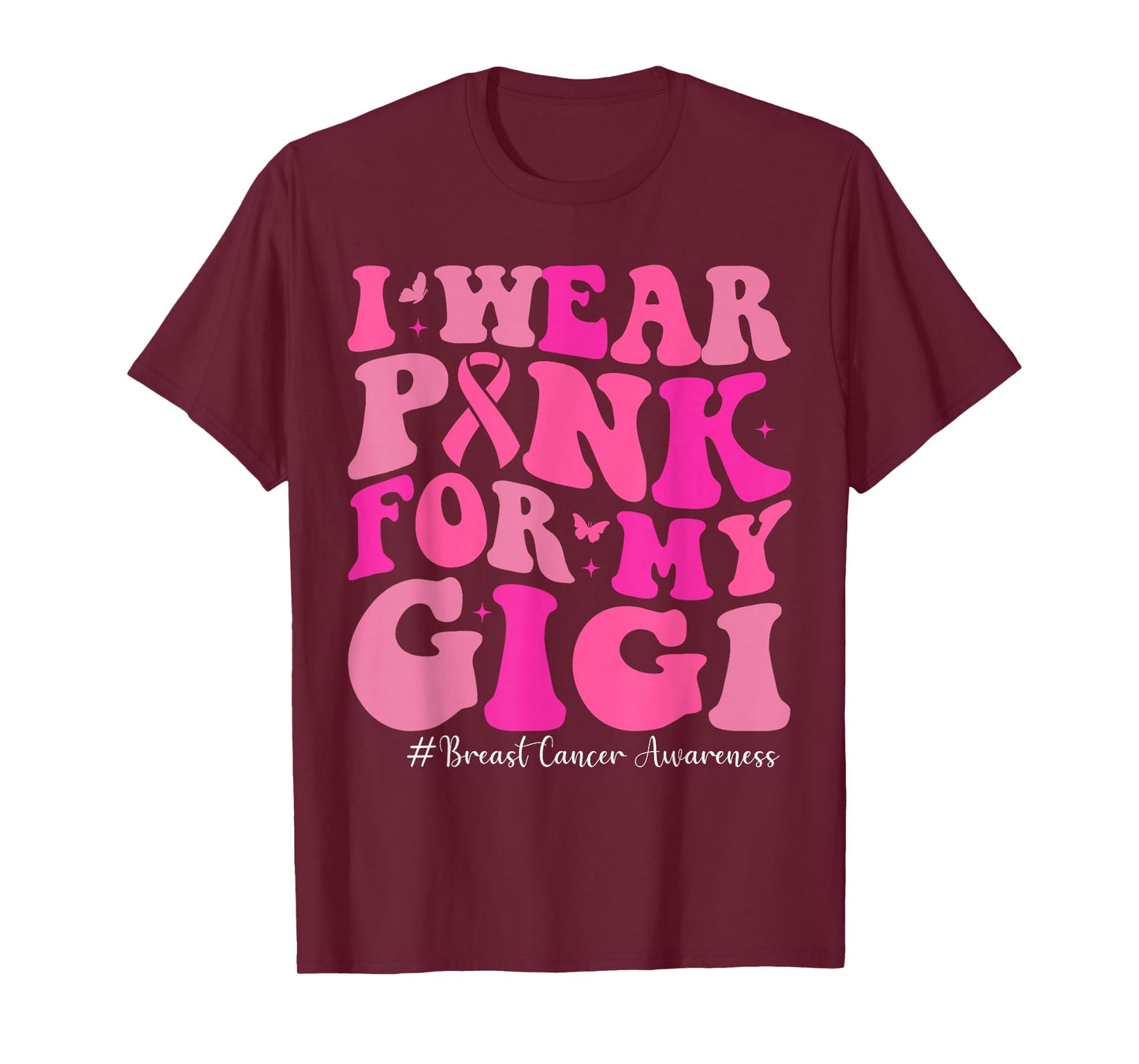 I Wear Pink for My Gigi Breast Cancer Awareness Family T-Shirt