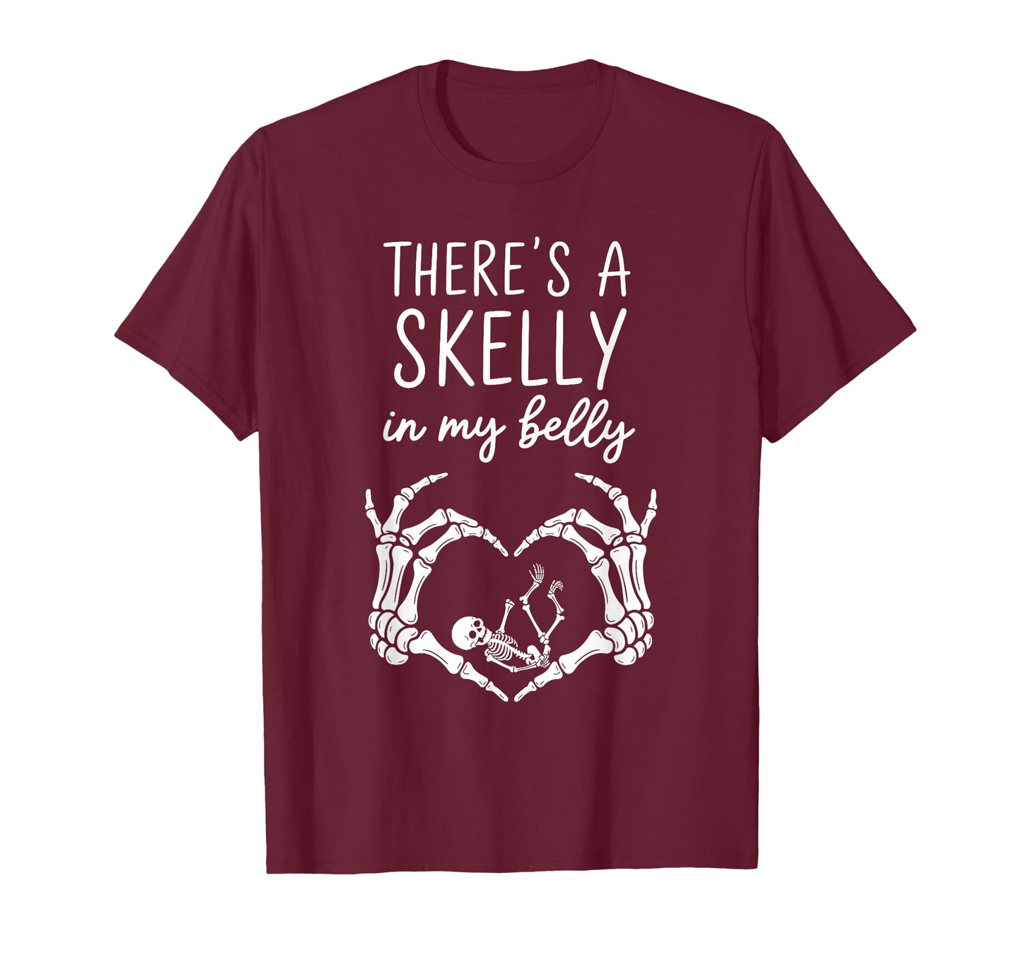 Funny Skeleton There's Skelly in My Belly Pregnant Halloween T-Shirt