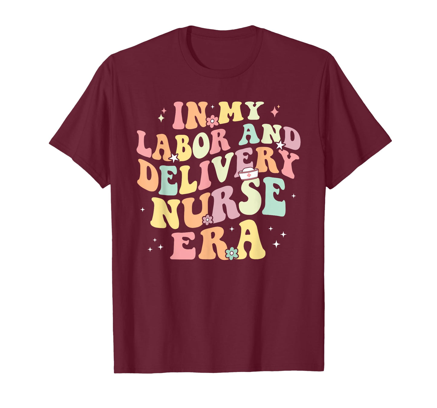 In My Labor And Delivery Nurse Era Retro Nurse Appreciation T-Shirt