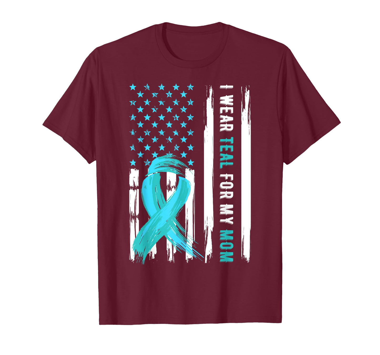 I Wear Teal For My Mom Cervical Cancer Awareness T-Shirt